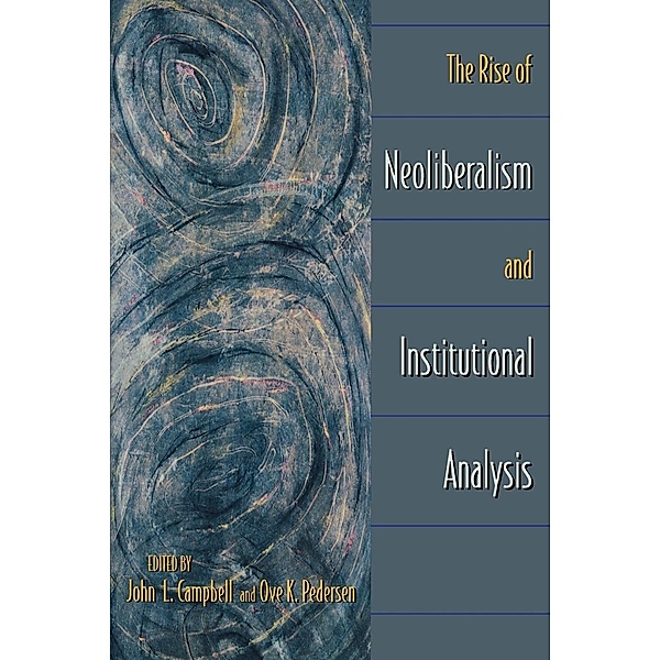 The Rise of Neoliberalism and Institutional Analysis