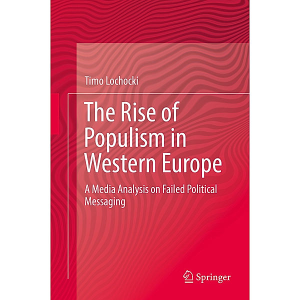 The Rise of Populism in Western Europe, Timo Lochocki