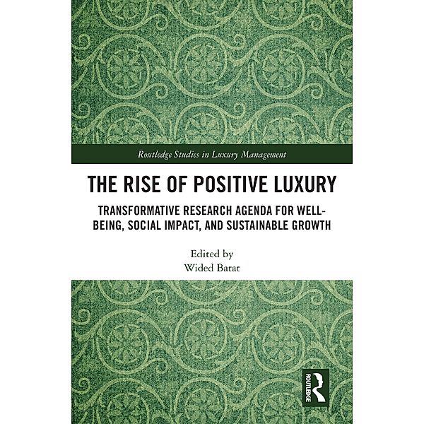 The Rise of Positive Luxury