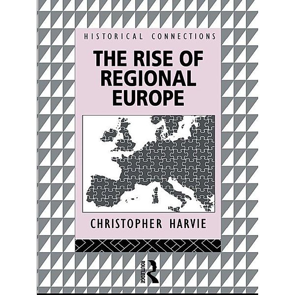 The Rise of Regional Europe, Christopher Harvie