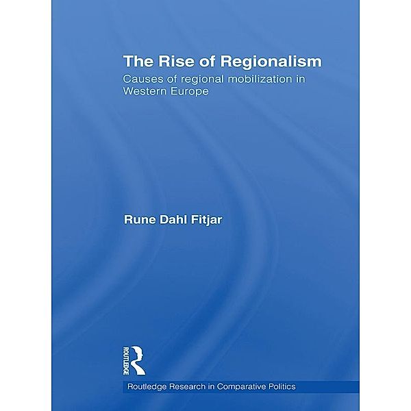 The Rise of Regionalism, Rune Dahl Fitjar