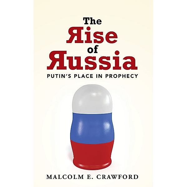 The Rise of Russia, Malcolm E. Crawford