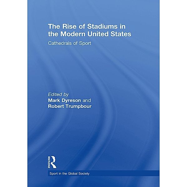 The Rise of Stadiums in the Modern United States