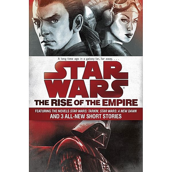 The Rise of the Empire: Star Wars / Star Wars, James Luceno, John Jackson Miller