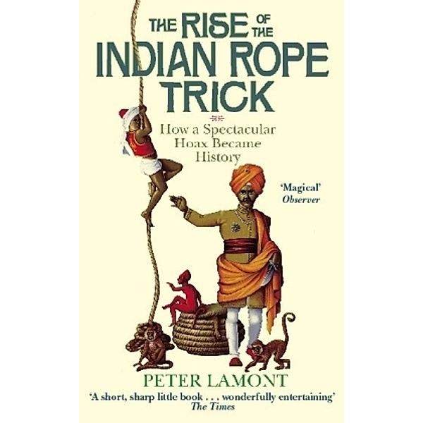 The Rise of the Indian Rope Trick, Peter Lamont