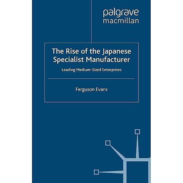 The Rise of the Japanese Specialist Manufacturer, Ferguson Evans