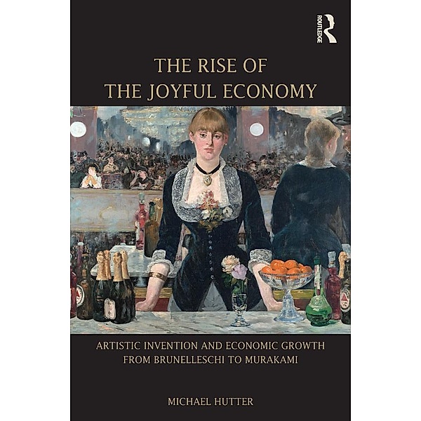 The Rise of the Joyful Economy, Michael Hutter