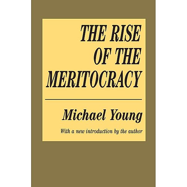 The Rise of the Meritocracy, Michael Young