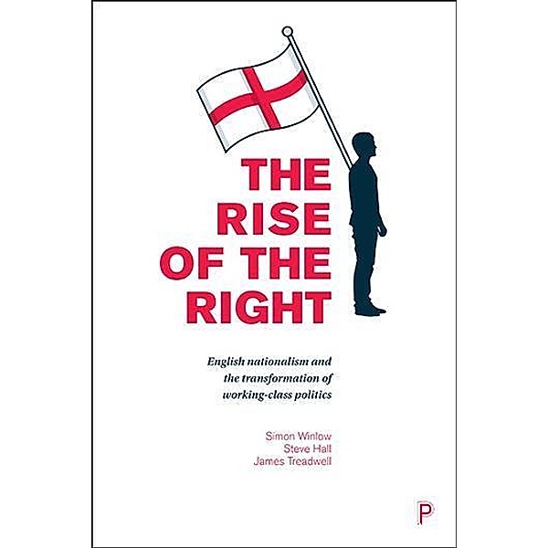 The Rise of the Right, Simon Winlow, Steve Hall
