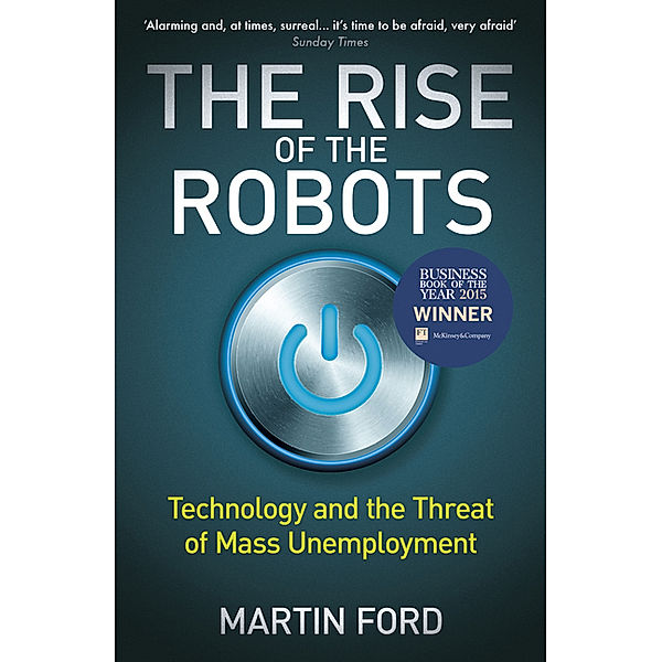 The Rise of the Robots, Martin Ford