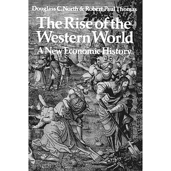 The Rise of the Western World, Douglass C. North, D. C. North, R. P. Thomas