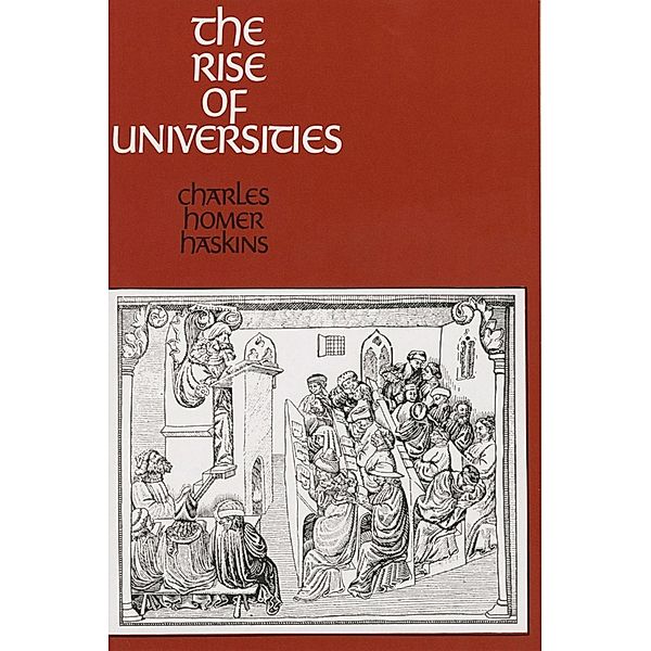 The Rise of Universities, Charles Homer Haskins