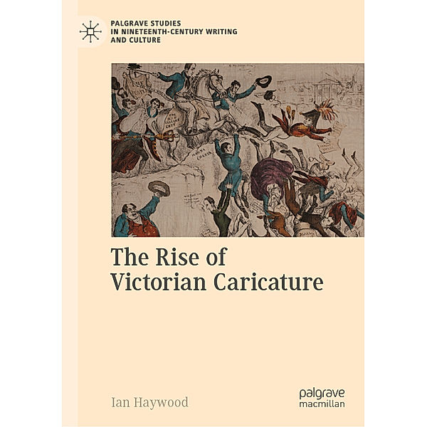 The Rise of Victorian Caricature, Ian Haywood