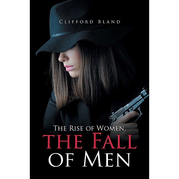 The Rise of Women, the Fall of Men, Clifford Bland