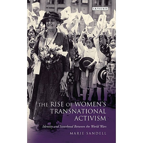 The Rise of Women's Transnational Activism, Marie Sandell