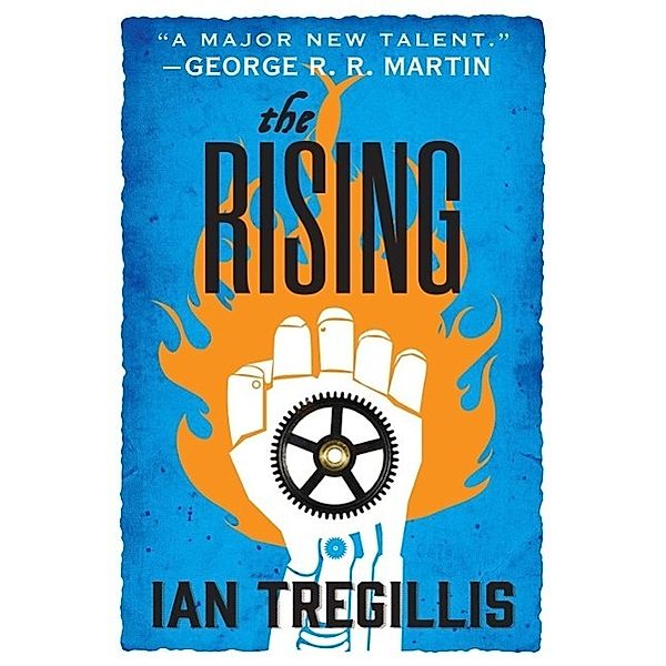 The Rising / Alchemy War, Ian Tregillis