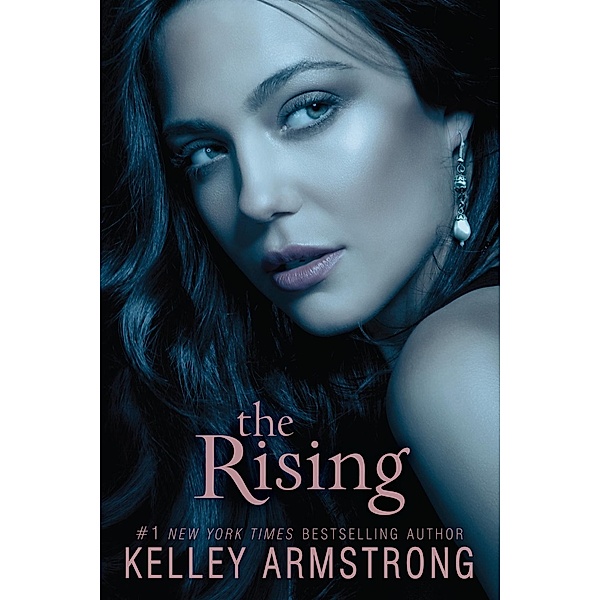 The Rising / Darkness Rising Bd.3, Kelley Armstrong