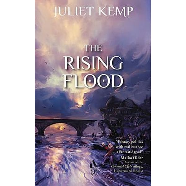 The Rising Flood / the Marek series Bd.3, Juliet Kemp