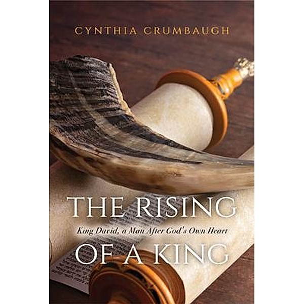 The Rising of a King, Cynthia Crumbaugh