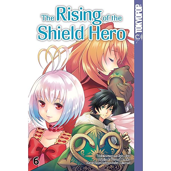 The Rising of the Shield Hero Bd.6, Kyu Aiya, Seira Minami, Yusagi Aneko