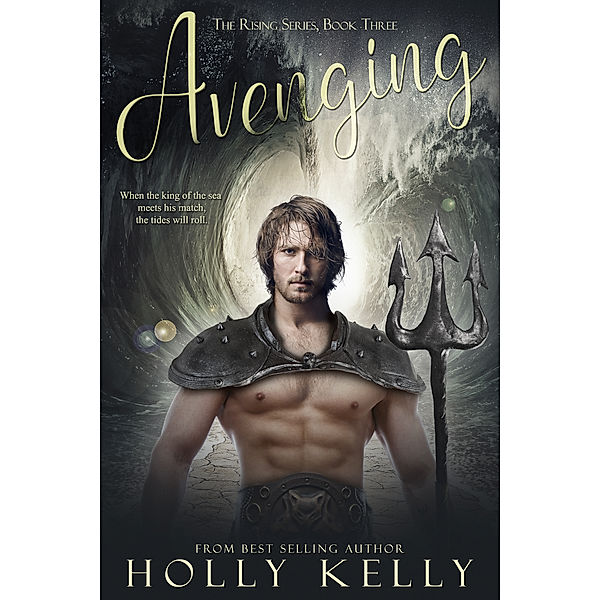 The Rising Series: Avenging, Holly Kelly