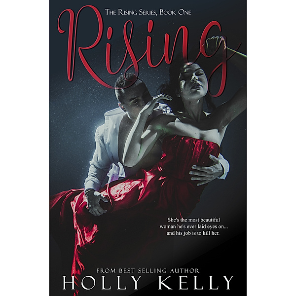 The Rising Series: Rising, Holly Kelly