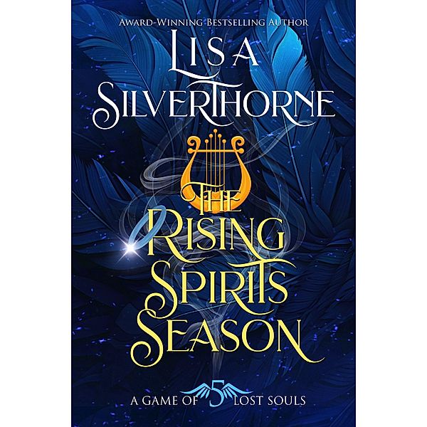 The Rising Spirits Season (A Game of Lost Souls, #5) / A Game of Lost Souls, Lisa Silverthorne