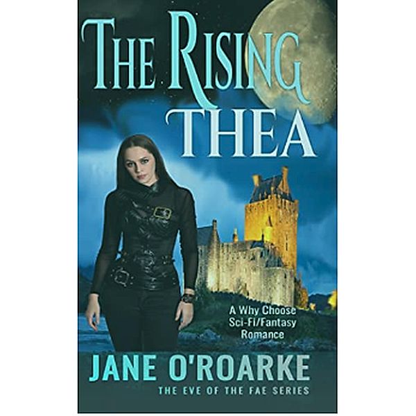 The Rising: Thea (Eve Of The Fae) / Eve Of The Fae, Jane O'Roarke