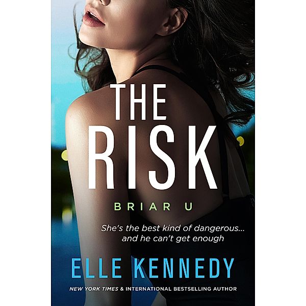 The Risk / Briar U Bd.2, Elle Kennedy