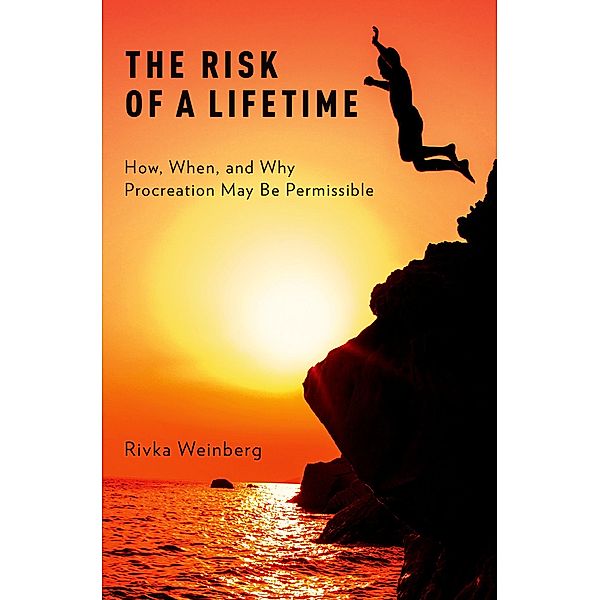 The Risk of a Lifetime, Rivka Weinberg