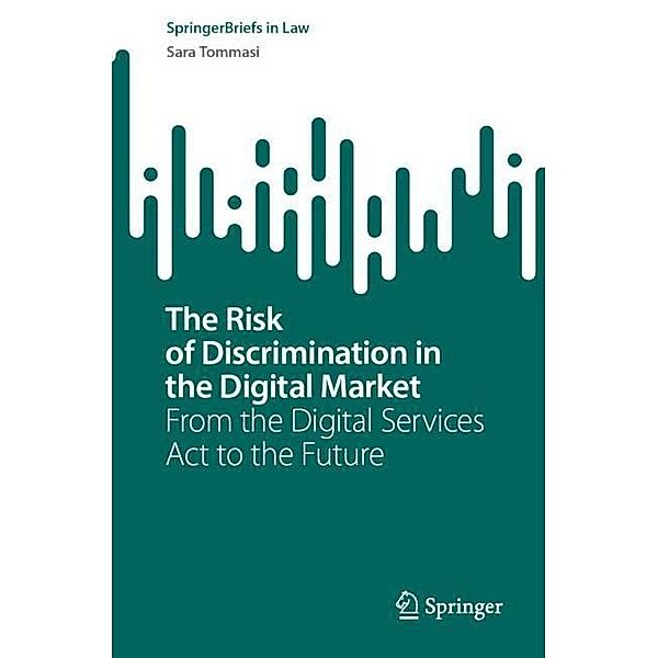 The Risk of Discrimination in the Digital Market, Sara Tommasi