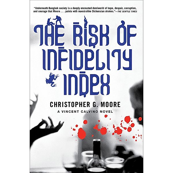 The Risk of Infidelity Index / The Vincent Calvino Novels, Christopher G. Moore
