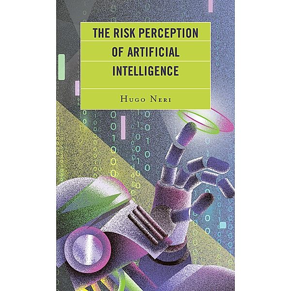 The Risk Perception of Artificial Intelligence, Hugo Neri