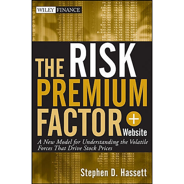 The Risk Premium Factor, Stephen D. Hassett