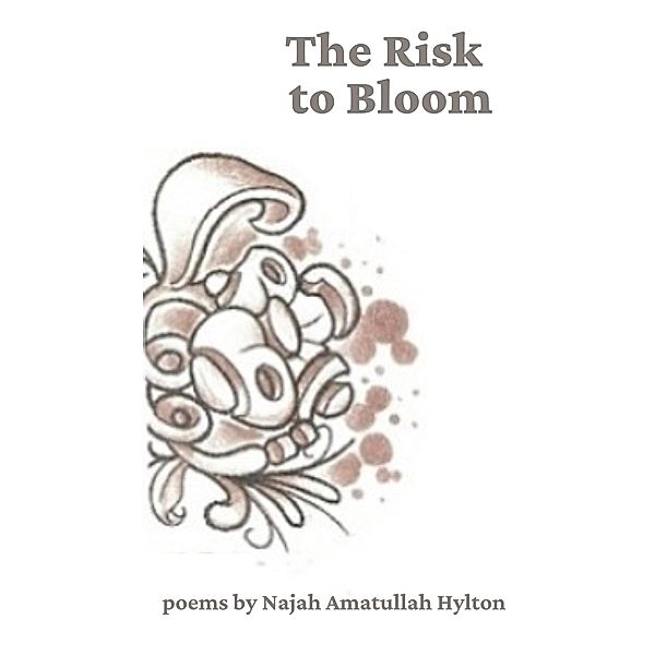 The Risk to Bloom (2014) EBook Format, Najah Amatullah Hylton