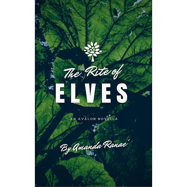 The Rite of Elves, Amanda Ranae'