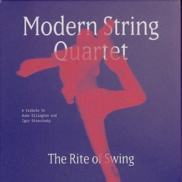The Rite Of Swing, Modern String Quartet