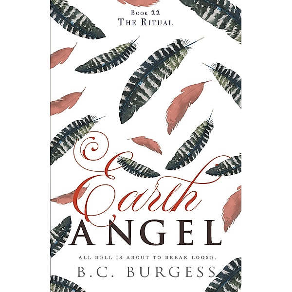 The Ritual (Earth Angel, #22) / Earth Angel, B. C. Burgess