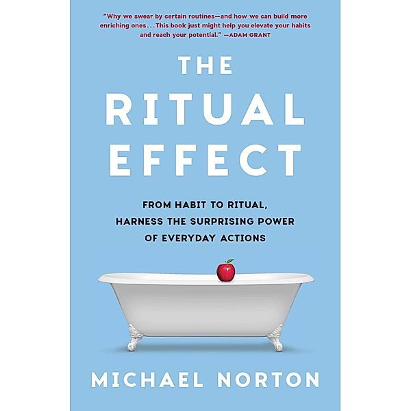 The Ritual Effect, Michael Norton