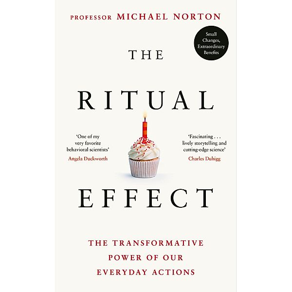 The Ritual Effect, Michael Norton