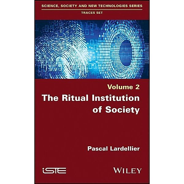 The Ritual Institution of Society, Pascal Lardellier