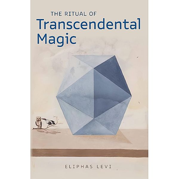 The Ritual of Transcendental Magic, Eliphas Levi