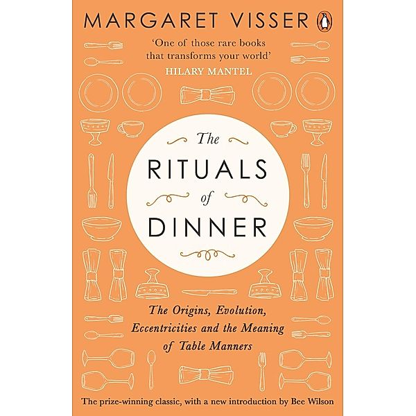 The Rituals of Dinner, Margaret Visser