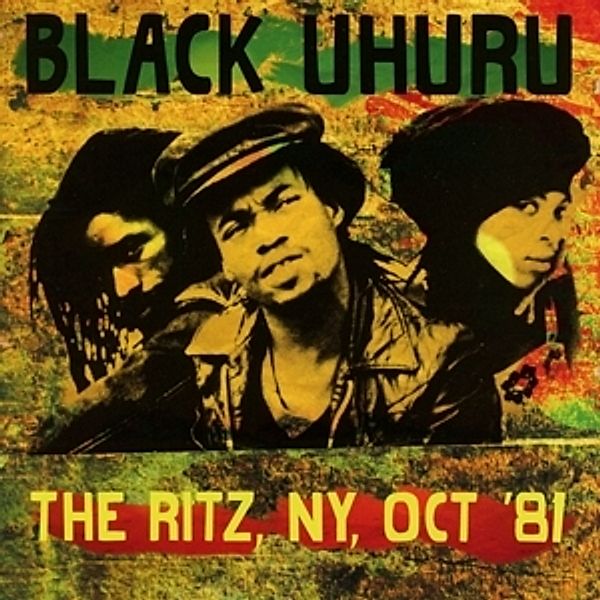 The Ritz,Ny,Oct.'81, Black Uhuru