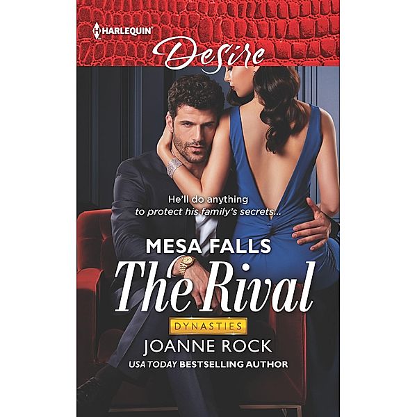 The Rival / Dynasties: Mesa Falls Bd.2, Joanne Rock