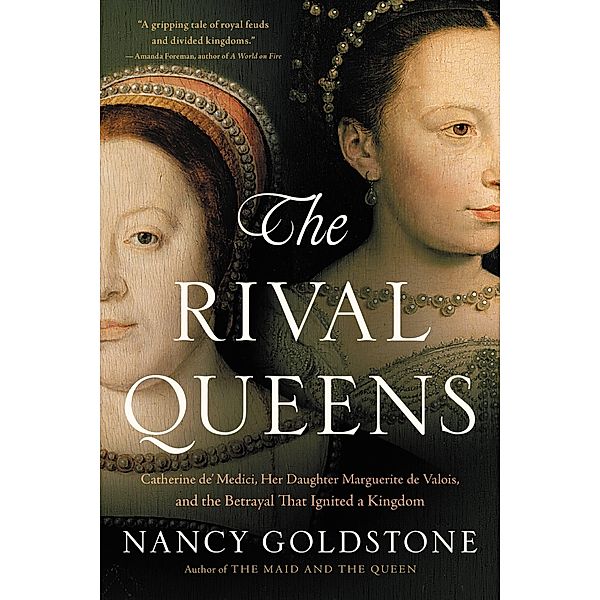 The Rival Queens, Nancy Goldstone