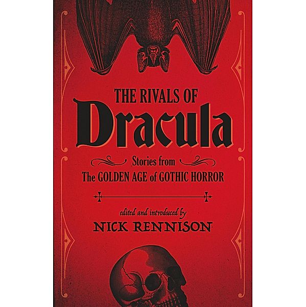 The Rivals of Dracula, Nick Rennison