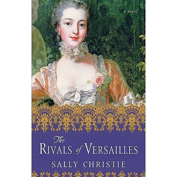 The Rivals of Versailles, Sally Christie