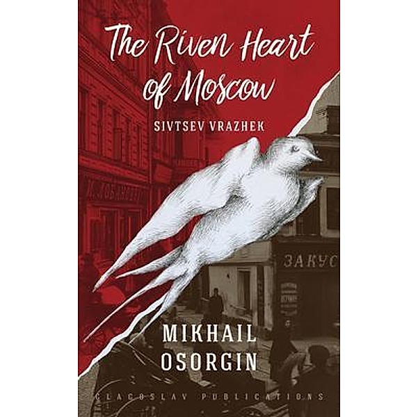 The Riven Heart of Moscow, Mikhail Osorgin