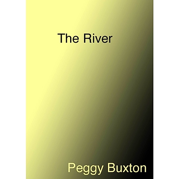 The River, Peggy Buxton